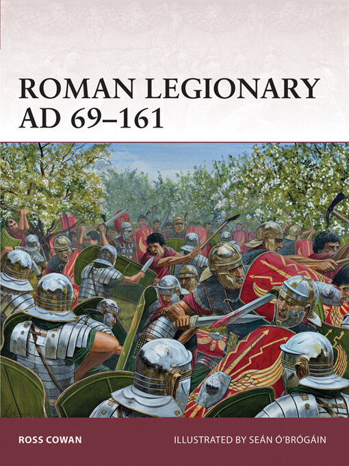 Title details for Roman Legionary AD 69–161 by Ross Cowan - Available